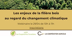 Wébinaire de La Coopération Agricole et de l’UCFF-Les Coopératives Forestières
