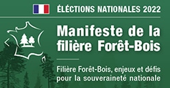La filière forêt bois française publie son manifeste pour les élections 2022